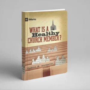 What is a Healthy Church Member?