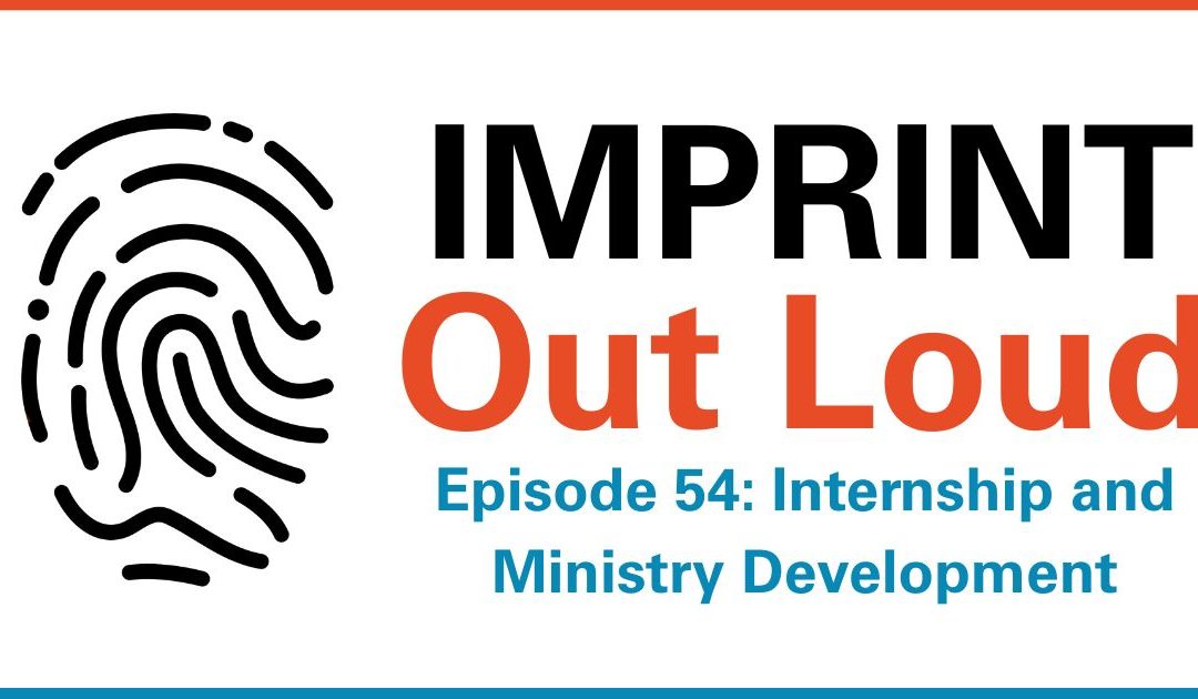 Episode #54—Internship and Ministry Development
