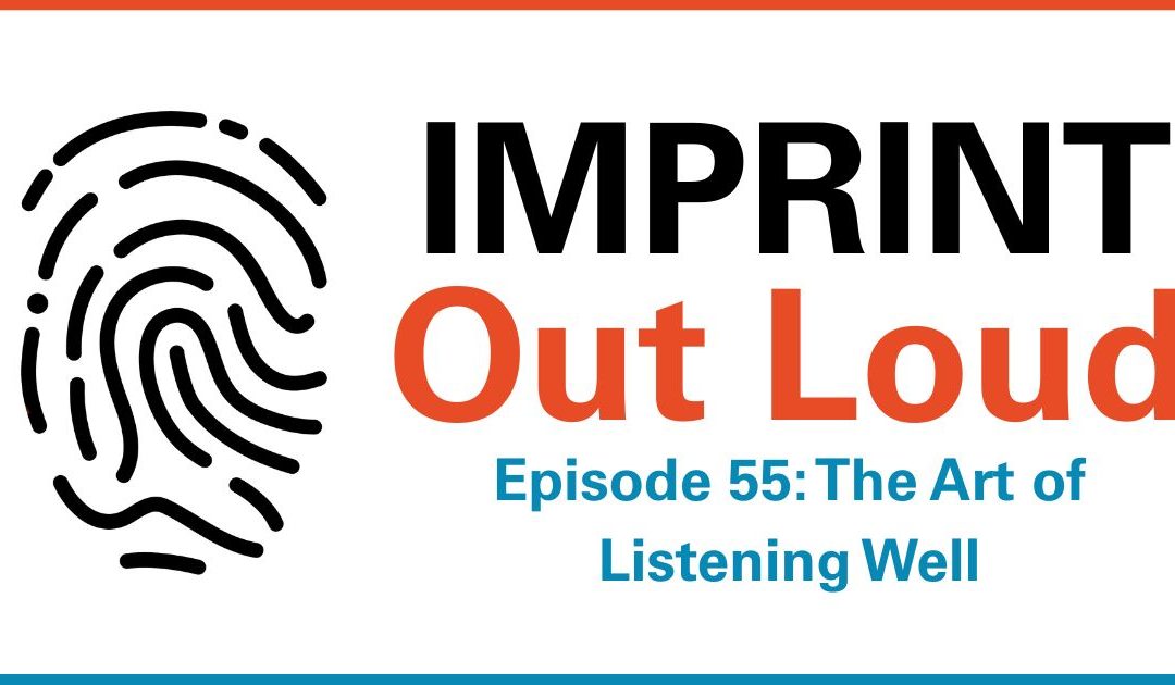 Episode #55—The Art of Listening Well