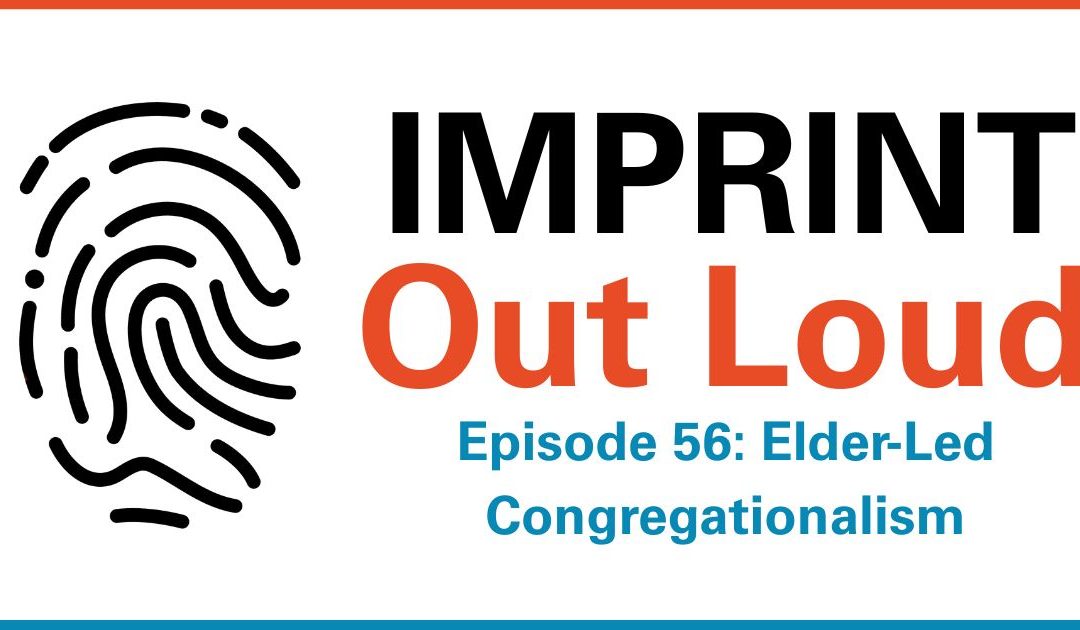 Episode #56—Elder-Led Congregationalism