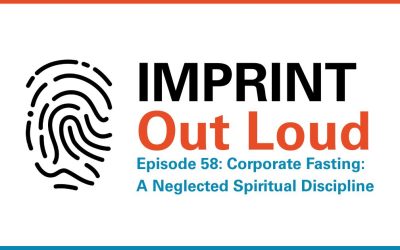 Episode #58—Corporate Fasting: A Neglected Spiritual Discipline