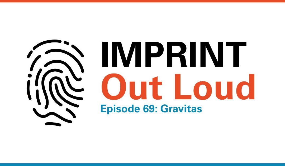 Episode #69—Gravitas
