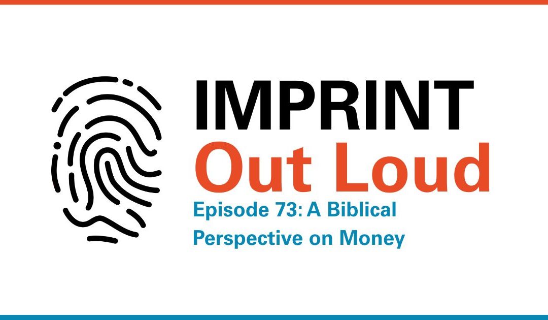 Episode #73—A Biblical Perspective on Money