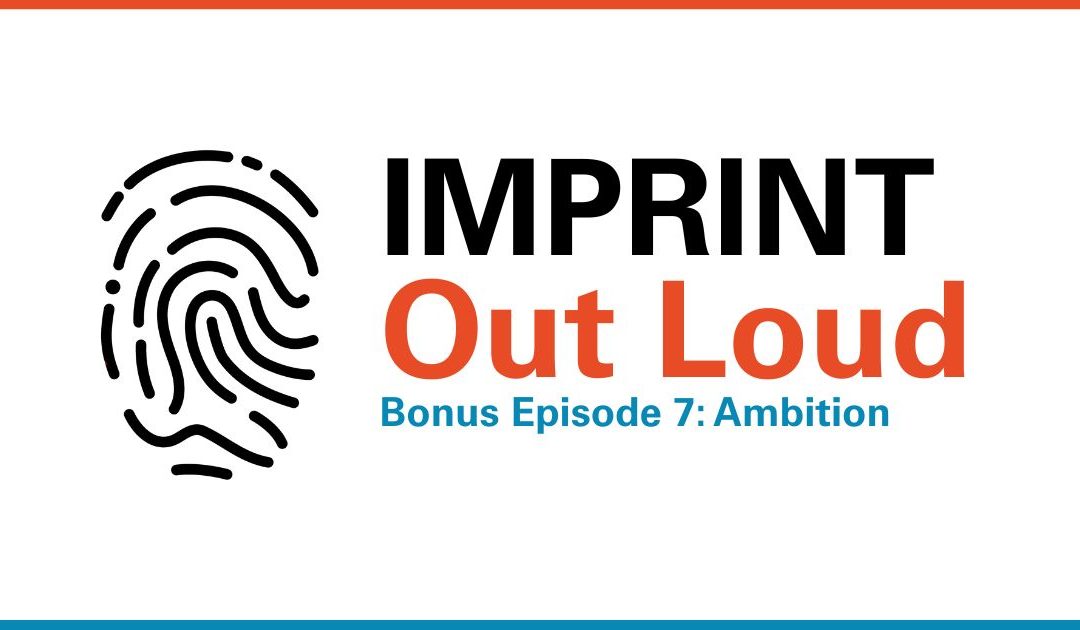 Bonus Episode #7—Ambition