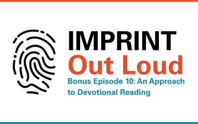 Bonus Episode #10—An Approach to Devotional Reading