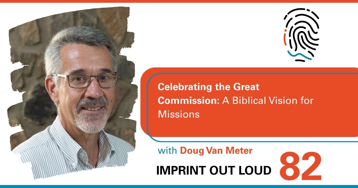 Episode #82—Celebrating the Great Commission: A Biblical Vision for ...