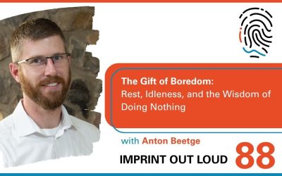 Episode #88—The Gift of Boredom: Rest, Idleness, and the Wisdom of Doing Nothing
