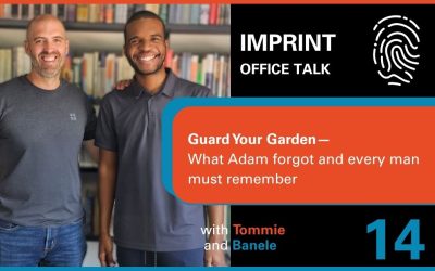 Bonus Episode 14—Guard Your Garden: What Adam Forgot and Every Man Must Remember